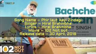 Phir laut aayi Zindagi lyric song | 102 not out | hiral brahmbha |