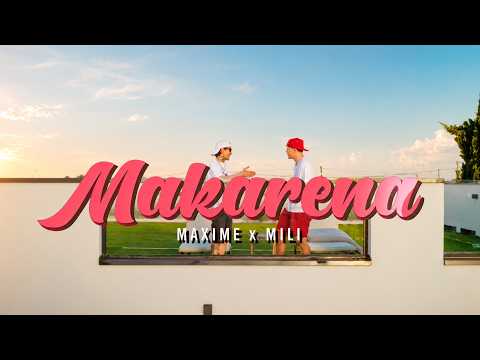 MAXIME X MILI - MAKARENA (Official Video)