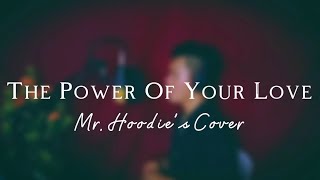 I need the power of your love
