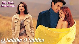 Download lagu O Sahiba O Sahiba | Dil Hai Tumhaara | Udit Narayan, Alka Yagnik | 90,s Romantic Hindi Song mp3