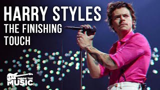 Harry Styles: The Finishing Touch | Authenticity & Talent | Music Doco | Inside the Music