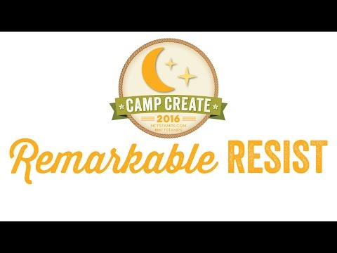 MFT Camp Create 3 - Remarkable Resist