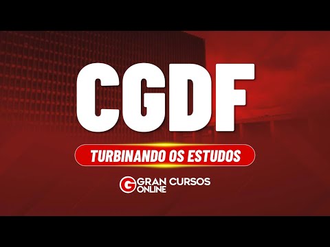 Concurso CGDF: Turbinando os Estudos