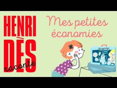 Henri Dès raconte - Mes petites économies - histoire pour enfants