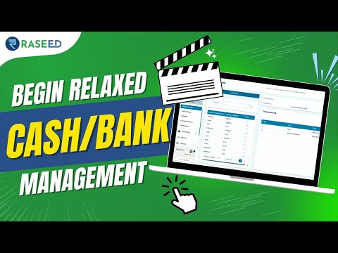 How to Manage Cash & Bank in Raseed | Accounts, Cheques & Assets