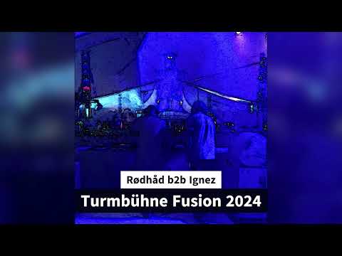 Rødhåd b2b Ignez at Turmbühne Fusion 2024