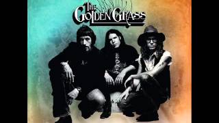 The Golden Grass "One More Time"