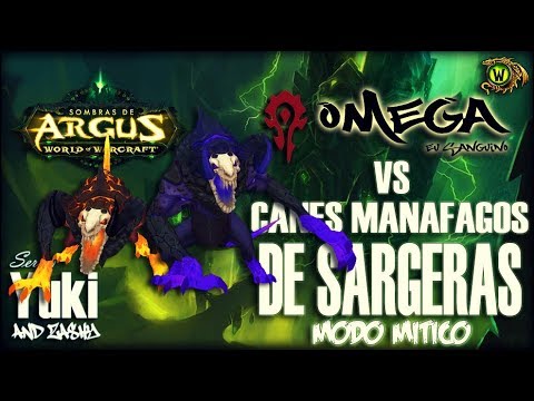 Omega Vs. Canes Manáfagos de Sargeras [Mítico]
