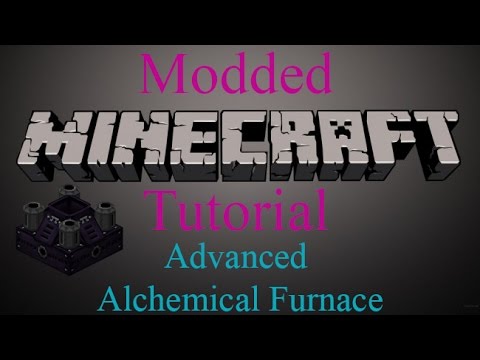 Modded Minecraft Tutorial - Advanced Alchemical Furnace