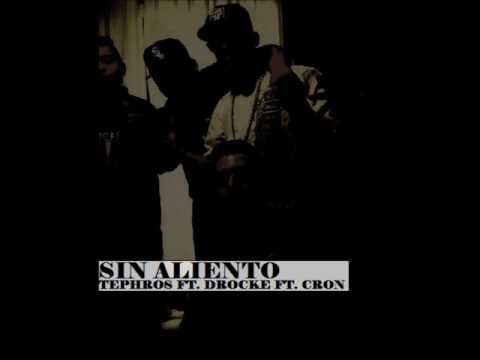 Tephros Ft. Drocke Ft. Cron - Sin aliento