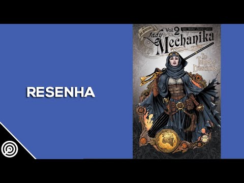 Resenha - LADY MECHANIKA Vol.2 - THE TABLET OF DESTINIES - Leitura 452