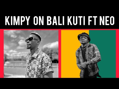 Kimpy talks about his new record getting amazing feedback Bali kuti ft Neo