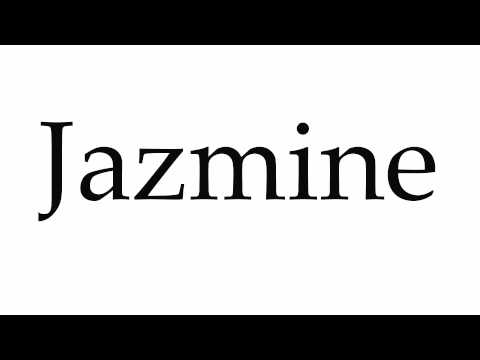 How to Pronounce Jazmine