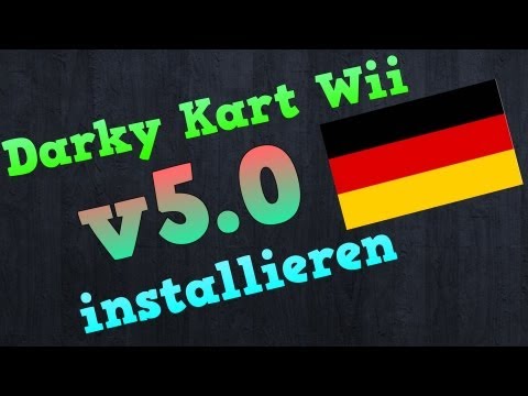 [Tutorial] Darky Kart Wii v5.0 installieren [German/Deutsch] [100 Abo Spezial)