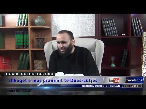 Shkaqet e mos pranimit të Duas-Lutjes - Hoxhë Ruzhdi Buzuku