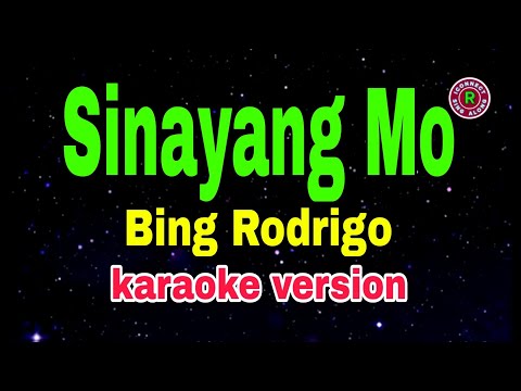 Sinayang Mo - Bing Rodrigo/karaoke version