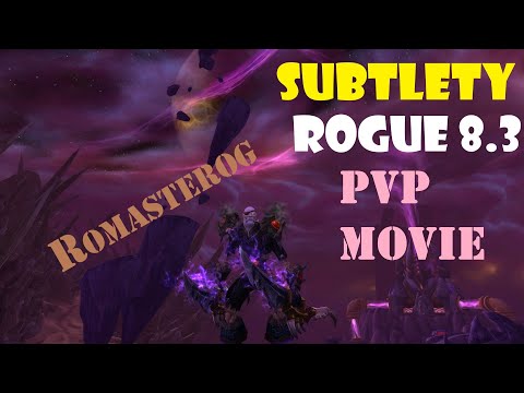 Romasterog - SUBTLETY ROGUE 8.3 PvP MOVIE / САБ РОГА 8.3 ПВП МУВИК / SUB ROGUE!!