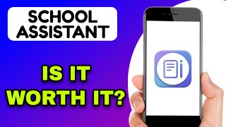 SCHOOL ASSISTANT APP REVIEW - IS IT WORTH IT (EXPLAINED)