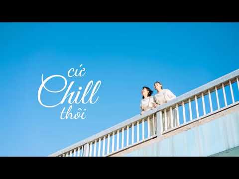[Vietsub + Engsub] Cứ Chill Thôi - Chillies ft Suni Hạ Linh | Lyrics Video
