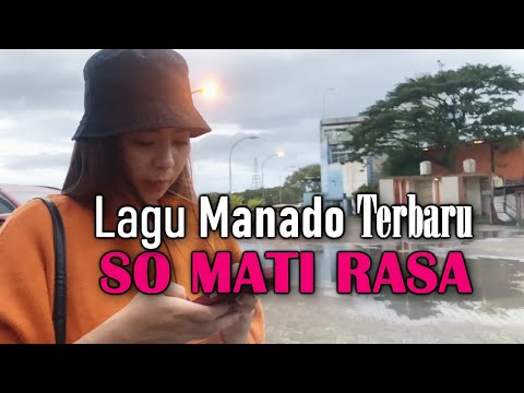 Lagu Manado Terbaru 2025 | lagu Manado 2025 (So mati Rasa) Lagu Manado Terpopuler |Lagu manado viral