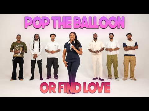 Ep 74: Pop The Balloon Or Find Love | With Arlette Amuli