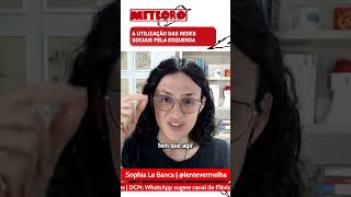 A UTILIZAÇÃO DAS REDES SOCIAIS PELA ESQUERDA
