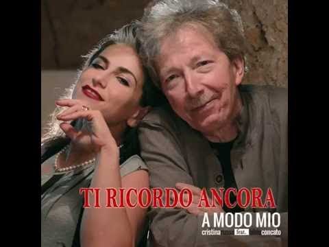 Cristina Russo feat. Fabio Concato - Ti ricordo ancora