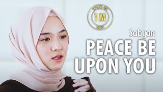 Download lagu PEACE BE UPON YOU - SABYAN mp3