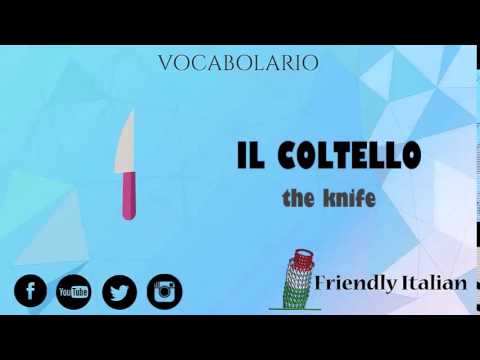 Learn Italian together - word of the week - il coltello
