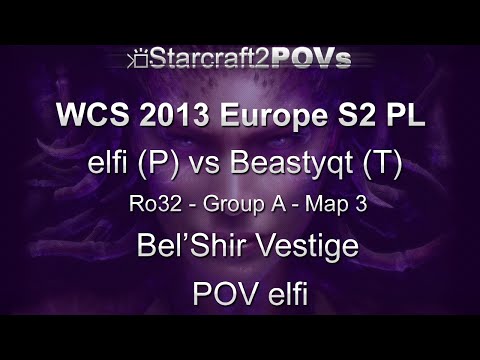 SC2 HotS - WCS 2013 EU S2 PL - elfi vs Beastyqt - Ro32 Group A - Map 3 - Bel'Shir Vestige - elfi