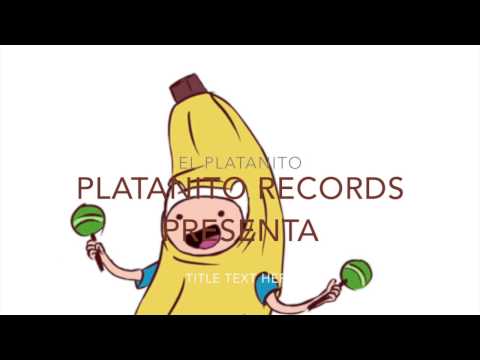 PLATANO LATINO RECORDS - EL PLATANITO (OFFICIAL VERSION)