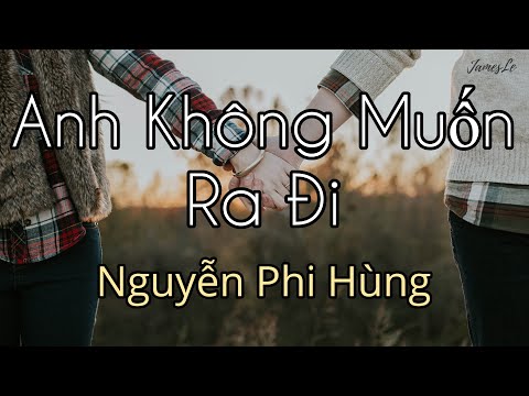 Anh Không Muốn Ra Đi [Karaoke] - Nguyễn Phi Hùng