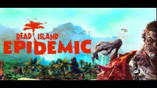 Dead Island: Epidemic-Gameplay