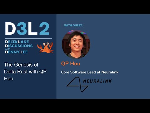 D3L2: The Genesis of Delta Rust with QP Hou