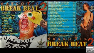 VA - Narcotic Break Beat 2. Fuckenium (2000) Full Album