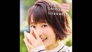 (久保 ユリカ)Kubo yurica - Lovely Lovely Strawberry Chorus guide
