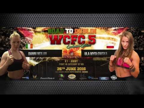 WCFC 5 "Road to Dublin" K-1 ammy  Ula Mydłowska vs Danni Neilan