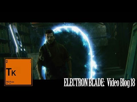 Electron Blade: Video Blog 18