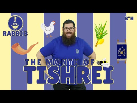 Rabbi B - The Month of Tishrei
