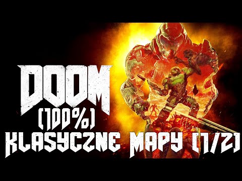 Zagrajmy w: Doom (2016) - Klasyczne Mapy [1/2]