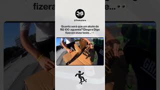 SKATE DE R$ 100,00, SERÁ QUE PRESTOU? 👀 #3sskaters #skate #viral #tbt