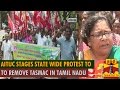 AITUC Stages Protest To Remove TASMAC In Tamil Nadu Thanthi TV