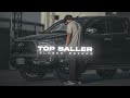 TOP BALLER SLOWED REVERB TARNA BYG BYRD Hamza