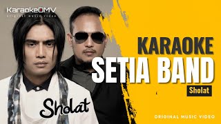 Download lagu Setia Band - Sholat (Karaoke Original ) mp3