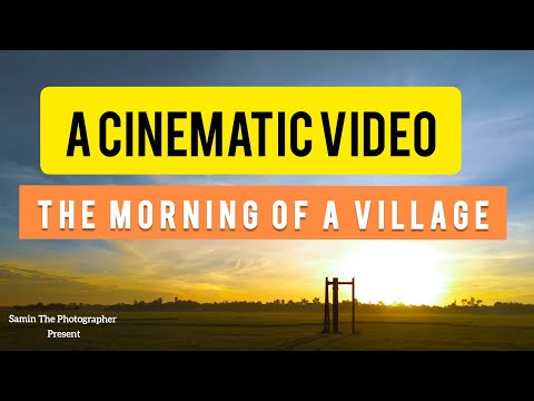 Morning cinematic Video by Samin The Photographer . A Peaceful Morning