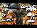 Full day of eating ! Starting prep for pro card!