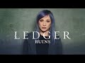 LEDGER: Ruins (Official Audio)