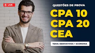 DERIVATIVOS + ECONOMIA - Questões que MAIS caem nas provas de CPA 10, CPA 20 e CEA