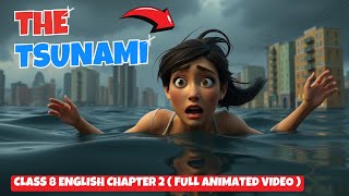 The Tsunami | Class 8 English Chapter 2 ( Animation ) in Hindi