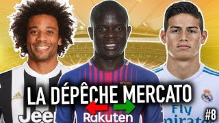 Les DERNIÈRES INFOS mercato de l&#39;été 2018 (LDM #8) | Kanté, James, Marcelo, Rabiot, etc